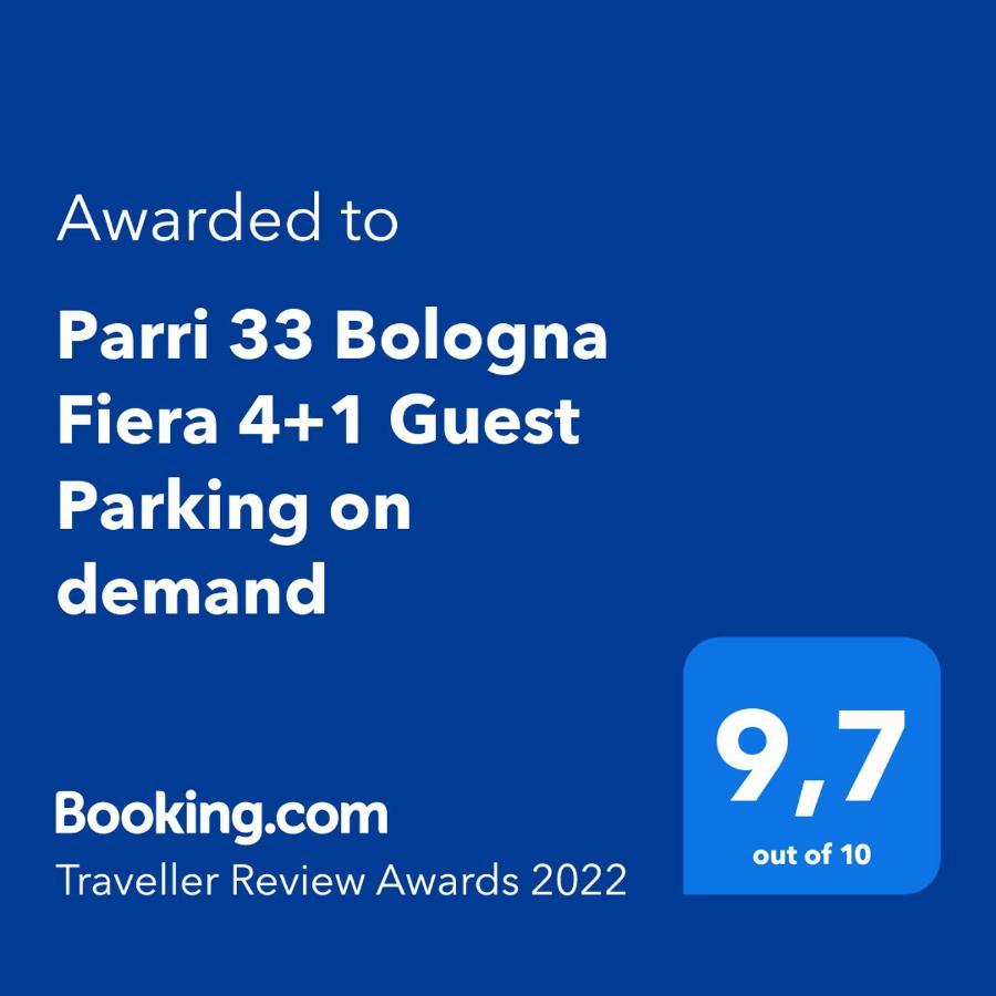 Parri 33 Bologna Fiera 4+1 Guest Parking On Demand Bolonha Exterior foto